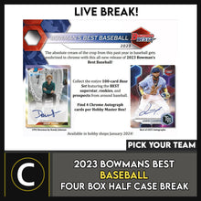 Load image into Gallery viewer, 2023 BOWMAN&#39;S BEST BASEBALL 4 BOX (HALF CASE) BREAK #A3152 - PICK YOUR TEAM