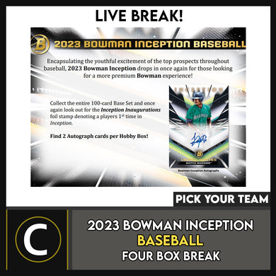 2023 BOWMAN INCEPTION BASEBALL 4 BOX BREAK #A3141 - PICK YOUR TEAM