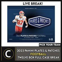 Load image into Gallery viewer, 2023 PANINI PLATES &amp; PATCHES FOOTBALL 12 BOX (FULL CASE) BREAK #F3043 - PICK YOUR TEAM