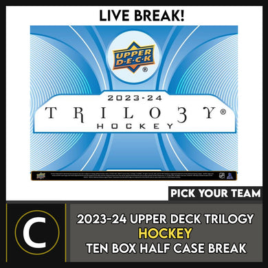 2023-24 UPPER DECK TRILOGY HOCKEY 10 BOX (HALF CASE) BREAK #H3106 - PICK YOUR TEAM