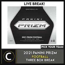 Load image into Gallery viewer, 2021 PANINI PRIZM FOOTBALL 3 BOX BREAK #F908 - PICK YOUR TEAM
