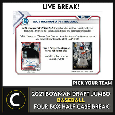 2021 BOWMAN DRAFT JUMBO BASEBALL 4 BOX (HALF CASE) BREAK #A1335 - PICK YOUR TEAM