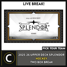Load image into Gallery viewer, 2025-26 UPPER DECK SPLENDOR HOCKEY 2 BOX BREAK #H3839 - PICK YOUR TEAM