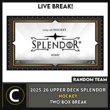 Load image into Gallery viewer, 2025-26 UPPER DECK SPLENDOR HOCKEY 2 BOX BREAK #H3842 - RANDOM TEAM