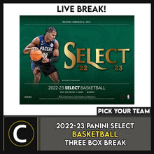 Load image into Gallery viewer, 2022-23 PANINI SELECT BASKETBALL 3 BOX BREAK #B985 - PICK YOUR TEAM