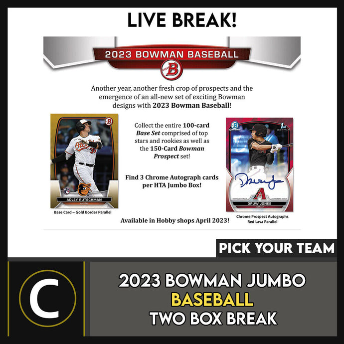 2023 BOWMAN JUMBO BASEBALL 2 BOX BREAK #A1746 - PICK YOUR TEAM