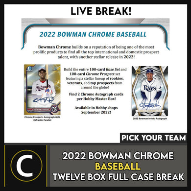 2022 BOWMAN CHROME BASEBALL 12 BOX (FULL CASE) BREAK #A1581 - PICK YOUR TEAM