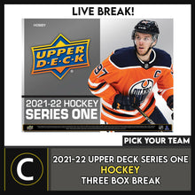 Load image into Gallery viewer, 2021-22 UPPER DECK SERIES 1 HOCKEY 3 BOX BREAK #H1431 - PICK YOUR TEAM -
