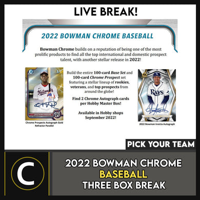 2022 BOWMAN CHROME BASEBALL 3 BOX BREAK #A1583 - PICK YOUR TEAM