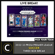 Load image into Gallery viewer, 2022/23 PANINI PRIZM EPL SOCCER 3 BOX BREAK #S299 - PICK YOUR TEAM