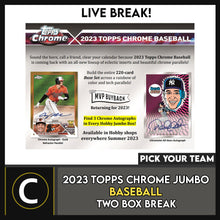 Load image into Gallery viewer, 2023 TOPPS CHROME JUMBO BASEBALL 2 BOX BREAK #A2022 - PICK YOUR TEAM