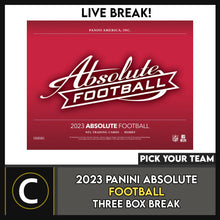 Load image into Gallery viewer, 2023 PANINI ABSOLUTE FOOTBALL 3 BOX BREAK #F3068 - PICK YOUR TEAM