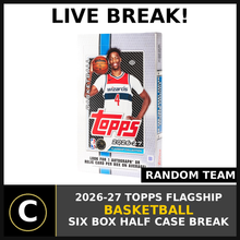 Load image into Gallery viewer, 2026-27 TOPPS FLAGSHIP BASKETBALL 6 BOX (HALF CASE) BREAK #B3312 - RANDOM TEAMS
