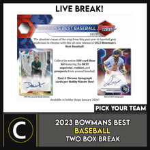 Load image into Gallery viewer, 2023 BOWMAN&#39;S BEST BASEBALL 2 BOX BREAK #A3113 - PICK YOUR TEAM
