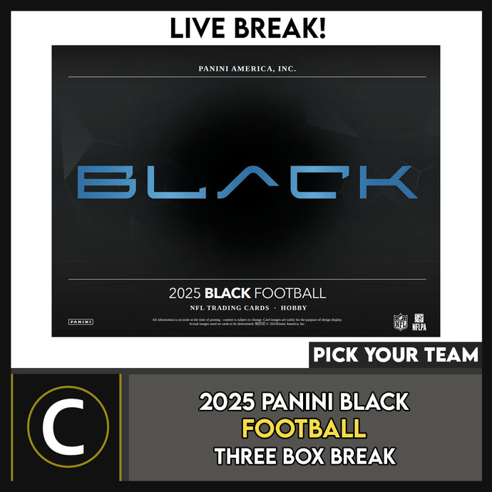 2025 PANINI BLACK FOOTBALL 3 BOX BREAK #F3336 - PICK YOUR TEAM