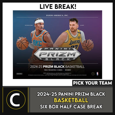 2024-25 PANINI PRIZM BLACK BASKETBALL 6 BOX (HALF CASE) BREAK #B3242 - PICK YOUR TEAM