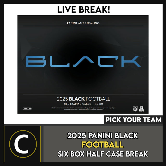 2025 PANINI BLACK FOOTBALL 6 BOX (HALF CASE) BREAK #F3335 - PICK YOUR TEAM