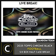 Load image into Gallery viewer, 2025 TOPPS CHROME BLACK FOOTBALL 6 BOX (HALF CASE) BREAK #F3394 - RANDOM TEAMS