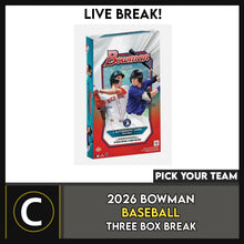 Load image into Gallery viewer, 2026 BOWMAN BASEBALL HOBBY 3 BOX BREAK #A3408 - PICK YOUR TEAM