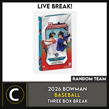 Load image into Gallery viewer, 2026 BOWMAN BASEBALL HOBBY 3 BOX BREAK #A3411 - RANDOM TEAMS