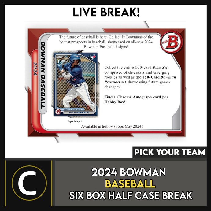 2024 BOWMAN BASEBALL 6 BOX (HALF CASE) BREAK #A3159 - PICK YOUR TEAM