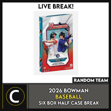 Load image into Gallery viewer, 2026 BOWMAN BASEBALL HOBBY 6 BOX (HALF CASE) BREAK #A3410 - RANDOM TEAMS