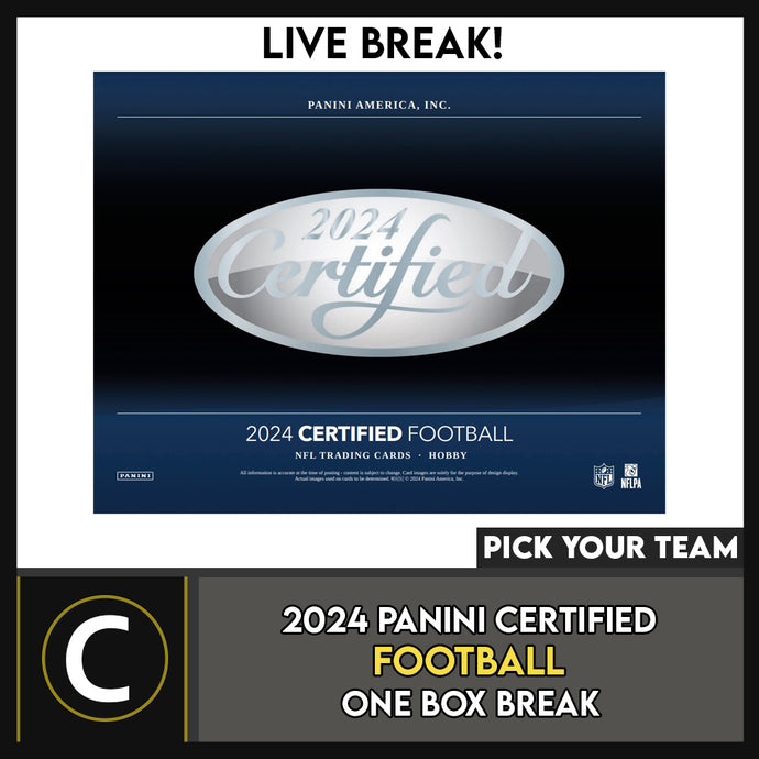 2024 PANINI CERTIFIED FOOTBALL 1 BOX BREAK #F3191 - PICK YOUR TEAM