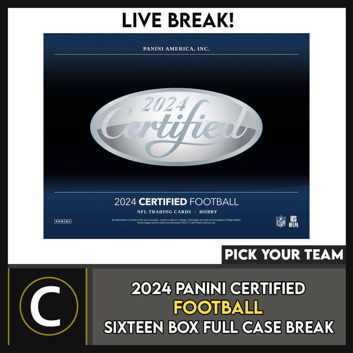 2024 PANINI CERTIFIED FOOTBALL 16 BOX (FULL CASE) BREAK #F3188 - PICK YOUR TEAM