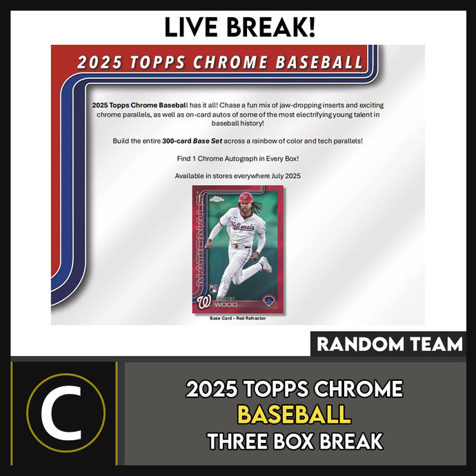 2025 TOPPS CHOME BASEBALL HOBBY 3 BOX BREAK #A3342 - RANDOM TEAMS