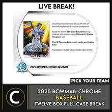 Load image into Gallery viewer, 2025 TOPPS BOWMAN BASEBALL 12 BOX (FULL CASE) BREAK #A3357 - PICK YOUR TEAM