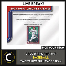 Load image into Gallery viewer, 2025 TOPPS CHROME BASEBALL HOBBY 12 BOX (FULL CASE) BREAK #A3337 - PICK YOUR TEAM