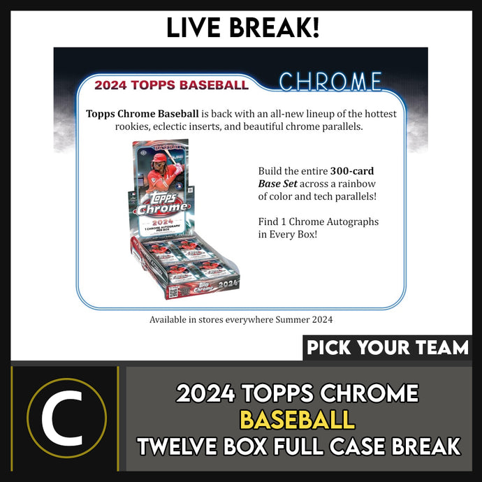 2024 TOPPS CHROME HOBBY BASEBALL 12 BOX (FULL CASE) BREAK #A3175 - PICK YOUR TEAM