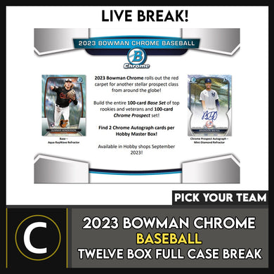 2023 BOWMAN CHROME BASEBALL 12 BOX (FULL CASE) BREAK #A3013 - PICK YOUR TEAM