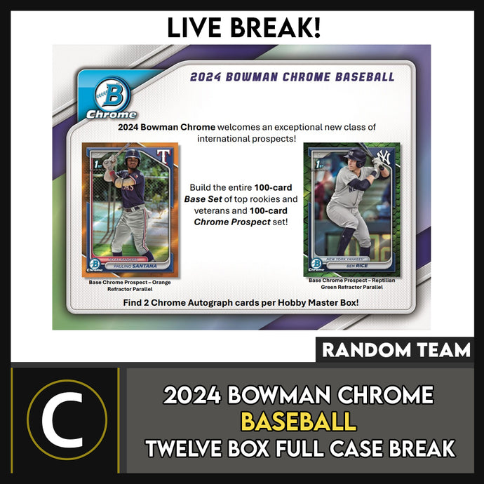 2024 BOWMAN CHROME BASEBALL 12 BOX (FULL CASE) BREAK #A3213 - RANDOM TEAMS