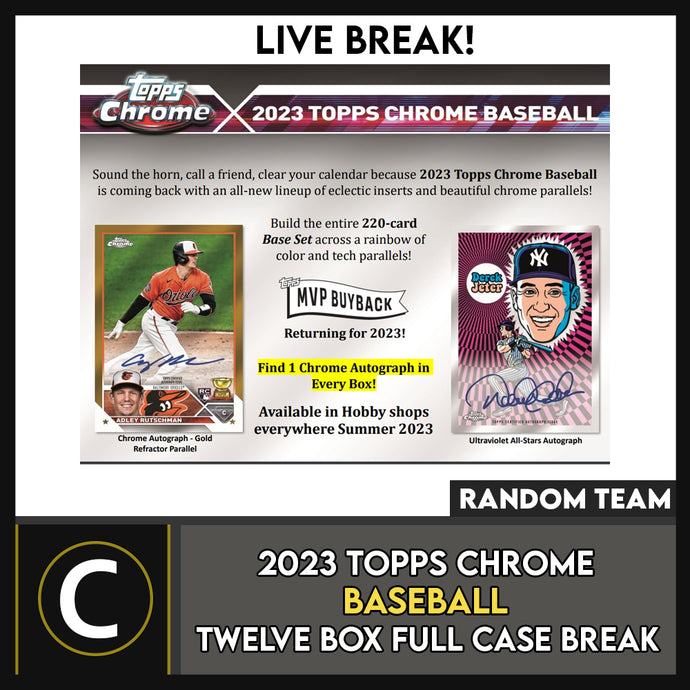 2023 TOPPS CHROME BASEBALL 12 BOX (FULL CASE) BREAK #A2010 - RANDOM TEAMS