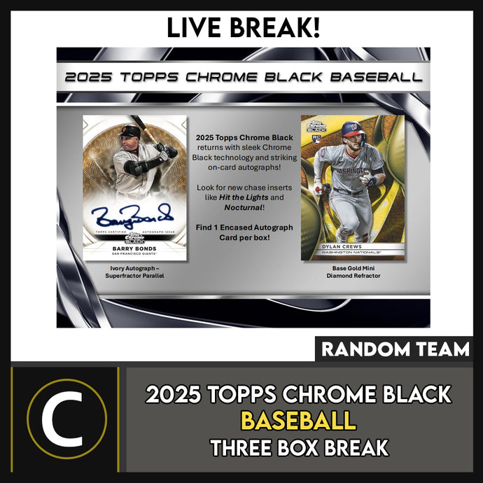 2025 TOPPS CHROME BLACK BASEBALL 3 BOX BREAK #A3306 - RANDOM TEAMS