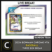 Load image into Gallery viewer, 2024 BOWMAN CHROME BASEBALL HTA CHOICE 3 BOX BREAK #A3223 - RANDOM TEAMS