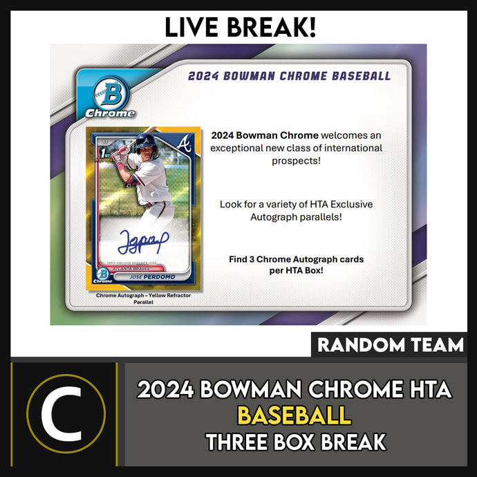 2024 BOWMAN CHROME BASEBALL HTA CHOICE 3 BOX BREAK #A3223 - RANDOM TEAMS