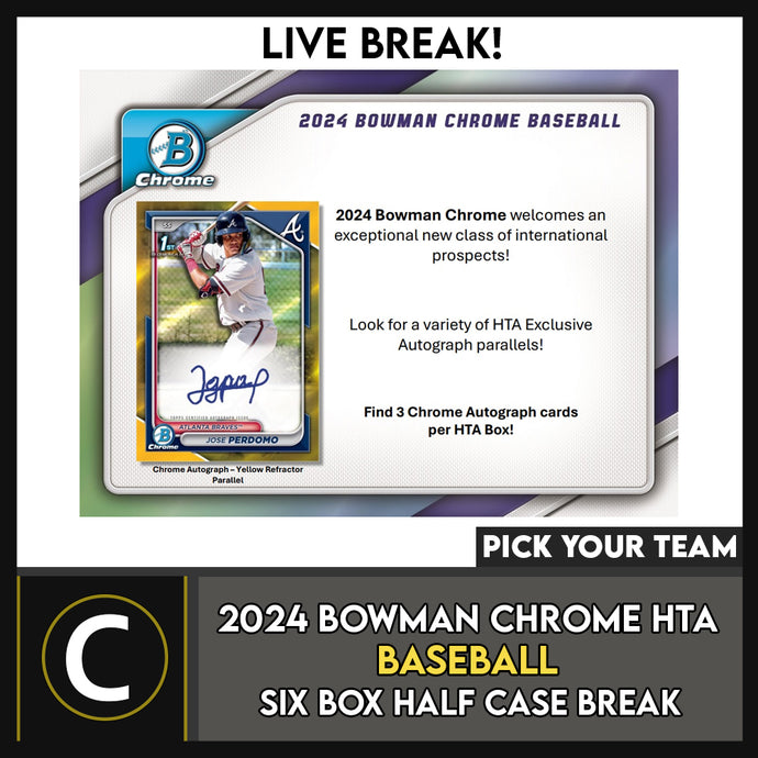 2024 BOWMAN CHROME BASEBALL HTA CHOICE 6 BOX (HALF CASE) BREAK #A3218 - PICK YOUR TEAM