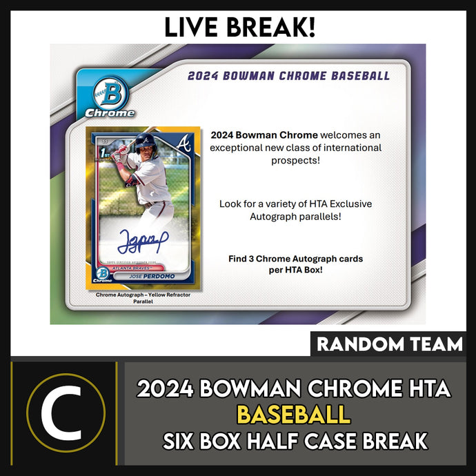 2024 BOWMAN CHROME BASEBALL HTA CHOICE 6 BOX (HALF CASE) BREAK #A3222 - RANDOM TEAMS