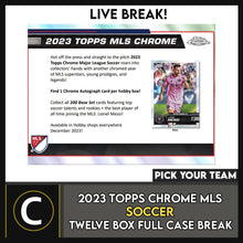 Load image into Gallery viewer, 2023 TOPPS CHROME MLS SOCCER 12 BOX (FULL CASE) BREAK #S3005 - PICK YOUR TEAM
