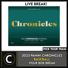 Load image into Gallery viewer, 2023 PANINI CHRONICLES BASEBALL 4 BOX BREAK #A3105 - PICK YOUR TEAM