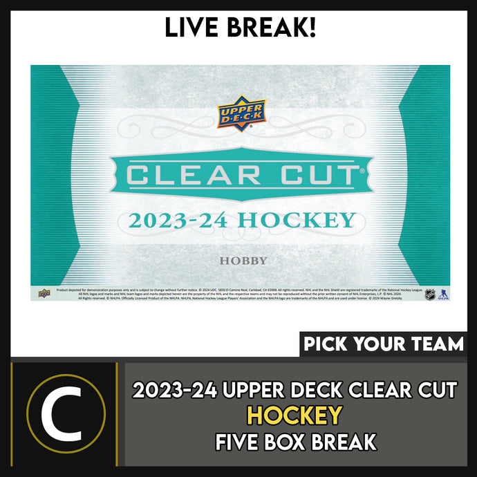 2023-24 UPPER DECK CLEAR CUT HOCKEY 5 BOX BREAK #H3449 - PICK YOUR TEAM