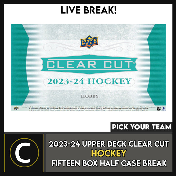 2023-24 UPPER DECK CLEAR CUT HOCKEY 15 BOX (INNER CASE) BREAK #H3448 - PICK YOUR TEAM