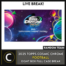 Load image into Gallery viewer, 2025 TOPPS COSMIC CHROME FOOTBALL 8 BOX (FULL CASE) BREAK #F3387 - RANDOM TEAMS