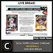 Load image into Gallery viewer, 2024 TOPPS COSMIC CHROME BASEBALL 1 BOX BREAK #A3244 - PICK YOUR TEAM