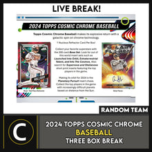 Load image into Gallery viewer, 2024 TOPPS COSMIC CHROME BASEBALL 3 BOX BREAK #A3247 - RANDOM TEAMS