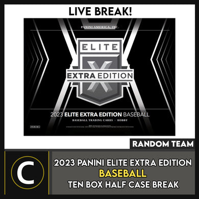 2023 PANINI ELITE EXTRA EDITION BASEBALL 10 BOX (HALF CASE) BREAK #A3148 - RANDOM TEAMS