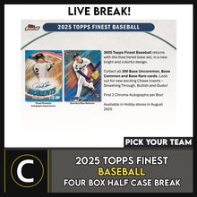 Load image into Gallery viewer, 2025 TOPPS FINEST BASEBALL 4 BOX (HALF CASE) BREAK #A3350 - PICK YOUR TEAM