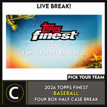 Load image into Gallery viewer, 2026 TOPPS FINEST BASEBALL 4 BOX (HALF CASE) BREAK #A3431 - PICK YOUR TEAM